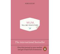 Mum, Tell Me Your Story: The original give & get back book
