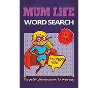 Mum Word Search: Large Print Catholic Word Puzzles Featuring Mum Life, Mathernity, and Mother as Full Time Job! | 50+ Easy-to-Read Puzzles in a ... time | word search | word find | word hunt