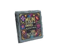 Mum You Deserve an Award for Mum - Beautiful Floral Design - Funny and Sentimental Keepsake (slco-kf25-anawardhg)