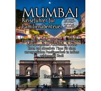 Mumbai Reiseführer für Familienabenteuer 2025-2026