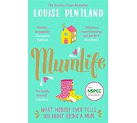 MumLife : The Sunday Times Bestseller, 'Hilarious, honest, heartwarming' Mrs Hinch