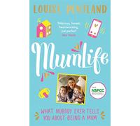 MumLife: The Sunday Times Bestseller, 'Hilarious, honest, heartwarming' Mrs Hinch