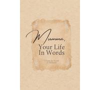 Mumma, Your Life In Words: Raw Edges Edition