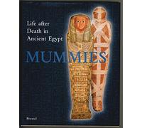 Mummies: Life After Death in Ancient Egypt (Art & Design S.)