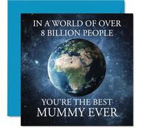 Mummy Birthday Card - In a World of Over 8 Billion - Happy Birthday Card for Mummy from Son Daughter, 145mm Mothers Day Greeting Cards
