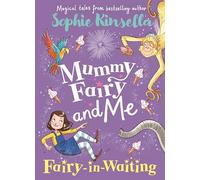 Mummy Fairy and Me: Fairy-in-Waiting: 2