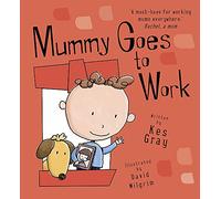 Mummy Goes to Work