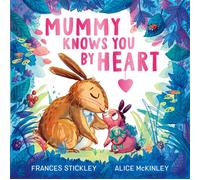 Mummy Knows You by Heart