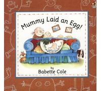 Mummy Laid An Egg!