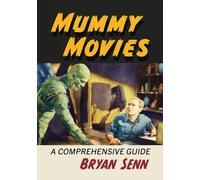 Mummy Movies: A Comprehensive Guide