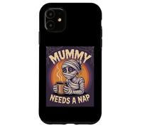 Mummy Needs A Nap Halloween Funny Coffee Case for iPhone 11