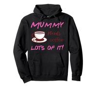 Mummy Needs Coffee Mother's Day Pullover Hoodie