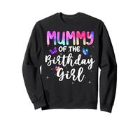 Mummy Of The Birthday Girl Butterfly Theme Family Bday Party Sweatshirt
