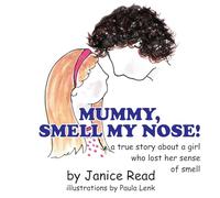 "Mummy Smell My Nose!"