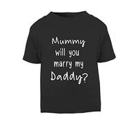Mummy Will You Marry My Daddy (Simple Text Style) Valentines Marriage Proposal Short Sleeve Cotton Toddler t Shirt, 1-2 Years, Black
