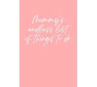 Mummy's Endless List of Things To Do Notebook Fun Novelty Notepad Present of Gift for Mum