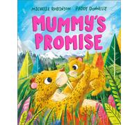 Mummy's Promise : A heartwarming picture book for mums and children | Ages 3-5