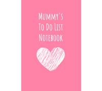 Mummy's To Do List Notebook