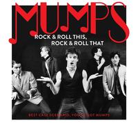 Mumps Rock & Roll This, Rock & Roll That: Best Case Scenario, Youa€™ve Got Mumps