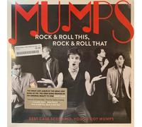 Mumps Rock & Roll This, Rock & Roll That: Best Case Scenario, You've Got - NEW