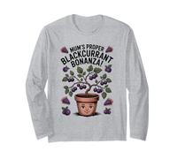 Mum's Proper Blackcurrant Bonanza - Gardening & Baking Gift Long Sleeve T-Shirt