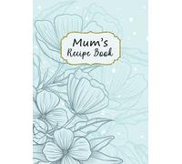 Mum's Recipe Book: Blank Recipes Book with A-Z Index Printed