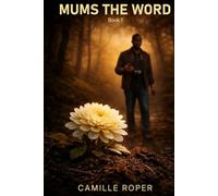 Mums The Word: Book 1 (The Killer Botinest)