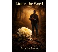 Mums The Word: Book 1 (The Killer Botinest)