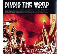 Mums the Word - People Keep Movin [Vinyl LP] [VINYL]