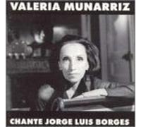Munarriz, Valeria - Sings Jorge Luis Borges