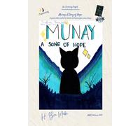 Munay A Song of Hope: Special Edition Created by students and teachers from across Europe