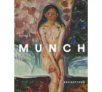 Munch, Edvard - Edvard Munch: Archetypes