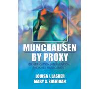 Munchausen by Proxy – Identification, Intervention, and Case Management – Routledge