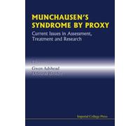 Munchausen's Syndrome by Proxy: Current Issues in Assessment, Treatment and Research (Medical Science) by Gwen Adshead (Editor), Deborah Brooke (Editor) (7-Mar-2001) Hardcover