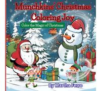Munchkins' Christmas Coloring Joy: Color the Magic of Christmas