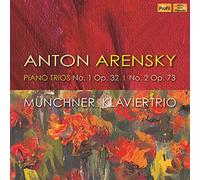 Munchner Klaviertrio - Anton Arensky: Piano Trios