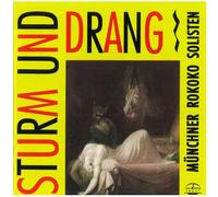 Munchner Rokoko Solisten - Sturm Und Drang Vol. 1