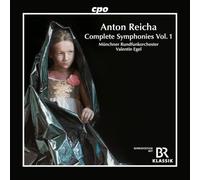 Munchner Rundfunkorchester; Valentin Egel - Anton Reicha: Complete Symphonies, Vol. 1