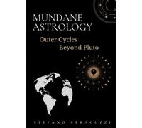 Mundane Astrology: Outer Cycles Beyond Pluto