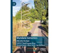 Mundane Genomics: DNA after the Hype