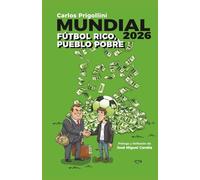 MUNDIAL 2026. FÚTBOL RICO, PUEBLO POBRE