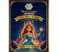 Mundo de Safira: O livro Mágico de Colorir - Volume 1