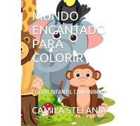 MUNDO ENCANTADO PARA COLORIR: COLORI INFANTIL COM ANIMAIS