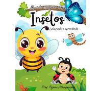 Mundo Mágico dos Insetos: Livro para colorir e aprender sobre os insetos