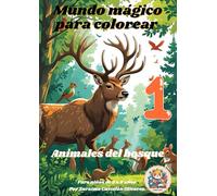 Mundo mágico para colorear: Animales del bosque, Libro para colorear para niños, Coloring book for adults and kids
