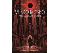 Mundo Misterio: Asesinato Bajo el Eclipse