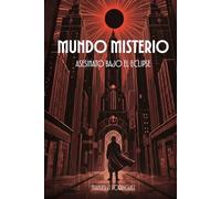 Mundo Misterio [ESP]: Asesinato bajo el eclipse