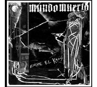 Mundo Muerto - MUNDO MUERTO-ENTRE EL KAOS