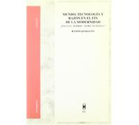 Mundo, tecnología y razón en el fin de la modernidad: Hacia el hombre "more technico"? (Biblioteca universitaria de filosofia) (Spanish Edition)