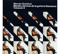 Mundo y Formas de la Guitarra Flamenca, Vol. 3